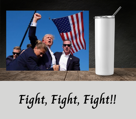 Trump Fight, Fight, Fight! Tumbler